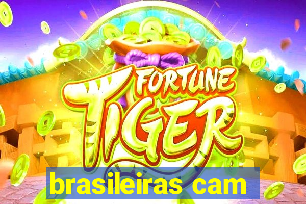 brasileiras cam